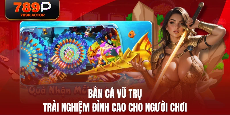 Bắn Cá Vũ Trụ - Trải Nghiệm Đỉnh Cao Cho Người Chơi