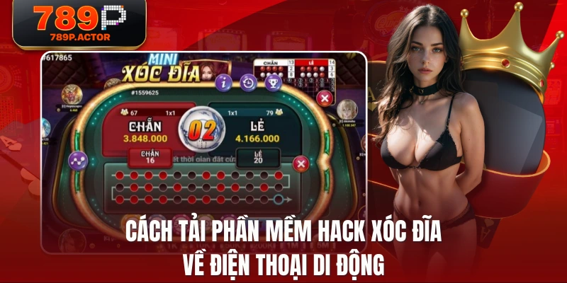 Cách tải phần mềm hack xóc đĩa về điện thoại di động