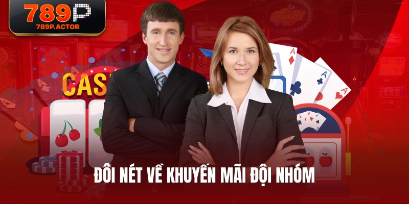Đôi nét về khuyến mãi đội nhóm