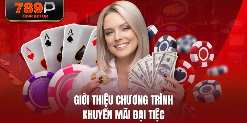 Giới thiệu chương trình khuyến mãi đại tiệc