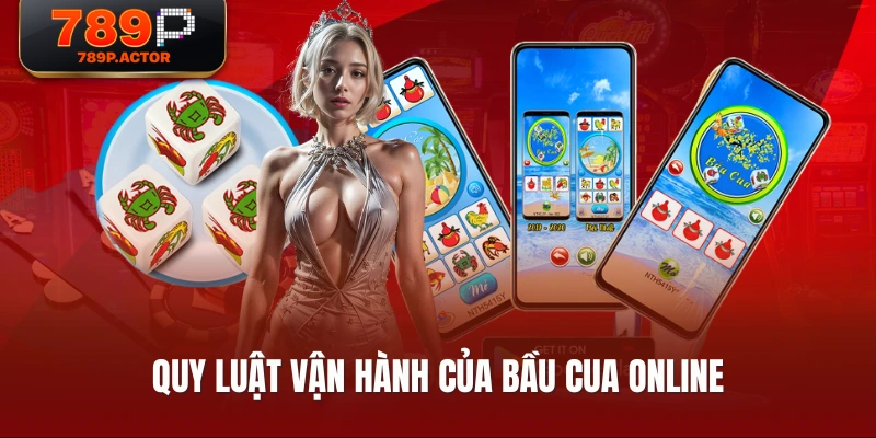 Quy luật vận hành của bầu cua online