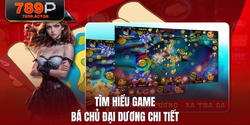 Tìm hiểu game Bá Chủ Đại Dương chi tiết