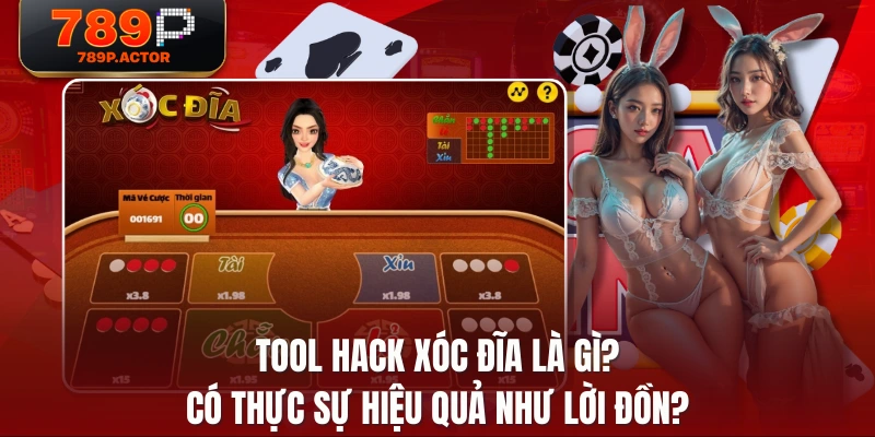 Tool Hack Xóc Đĩa Là Gì? Có Thực Sự Hiệu Quả Như Lời Đồn?