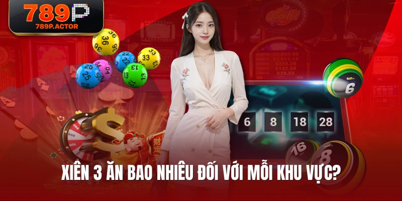 Xiên 3 ăn bao nhiêu đối với mỗi khu vực?